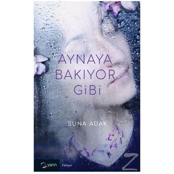 Aynaya Bakıyor Gibi - Suna Adak