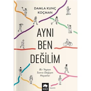 Aynı Ben Değilim - Eksik Parça Yayınları