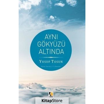Aynı Gökyüzü Altında - Yusuf Tosun