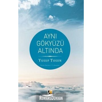 Aynı Gökyüzü Altında - Yusuf Tosun
