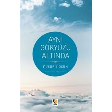 Aynı Gökyüzü Altında - Yusuf Tosun