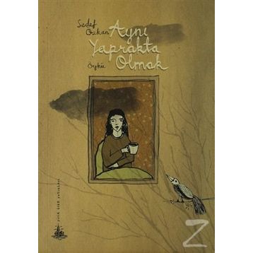 AYNI YAPRAKTA OLMAK - SEDEF ÖZKAN