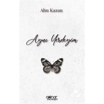 Aynı Yerdeyim - Ahu Kazan