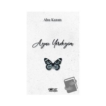 Aynı Yerdeyim - Ahu Kazan