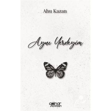 Aynı Yerdeyim - Ahu Kazan