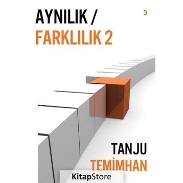 Aynılık - Farklılık 2 - Tanju Temimhan