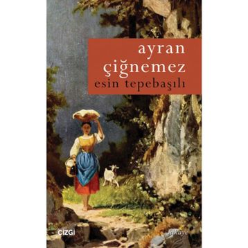 Ayran Çiğnemez - Esin Tepebaşılı