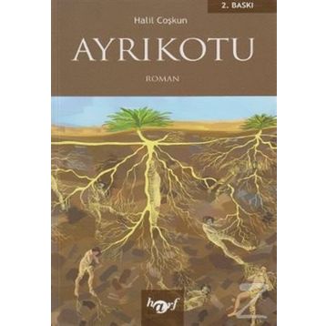 AYRIKOTU - HALIL COŞKUN