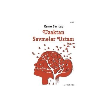 Ayrıkotu Yayınları Uzaktan Sevmeler Ustası