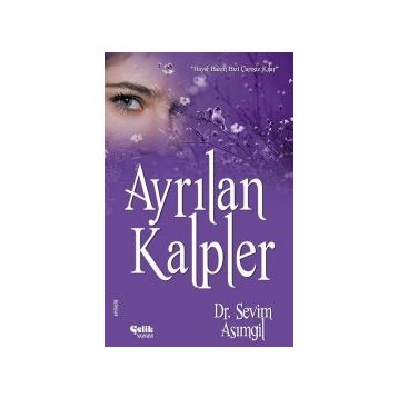AYRILAN KALPLER - SEVIM ASIMGİL
