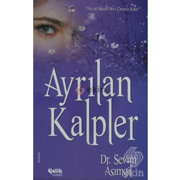 AYRILAN KALPLER - SEVIM ASIMGİL