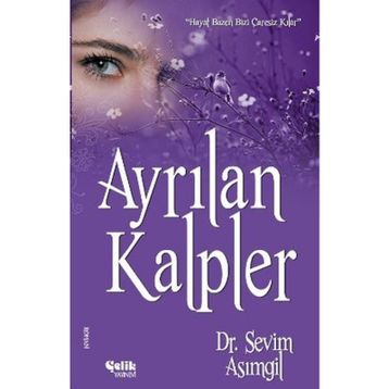 AYRILAN KALPLER - SEVIM ASIMGİL