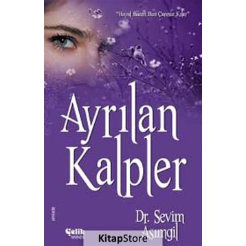 AYRILAN KALPLER - SEVIM ASIMGİL
