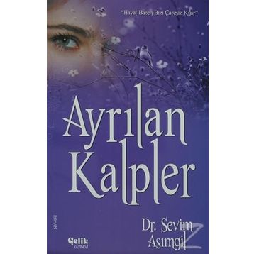 AYRILAN KALPLER - SEVIM ASIMGİL