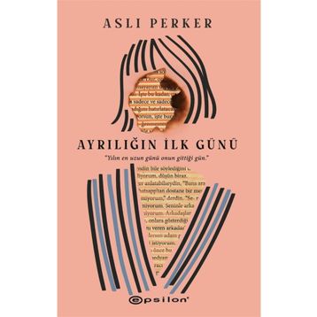 Ayrılığın İlk Günü-Aslı Perker