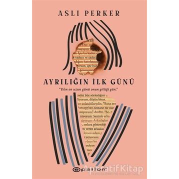 Ayrılığın İlk Günü-Aslı Perker