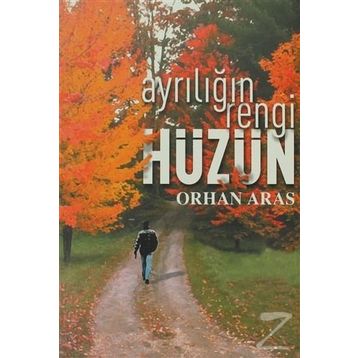 AYRILIĞIN RENGI HÜZÜN - ORHAN ARAS
