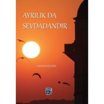 Ayrılık da Sevdadandır - Bayram Recber
