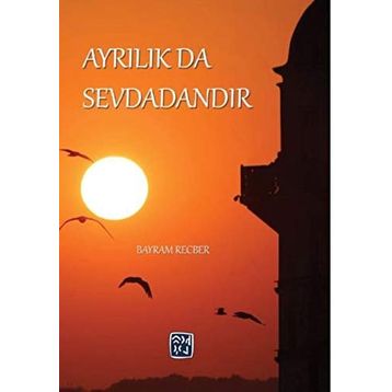 Ayrılık da Sevdadandır - Bayram Recber