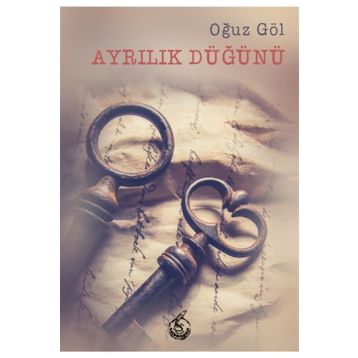 Ayrılık Düğünü - Oğuz Göl