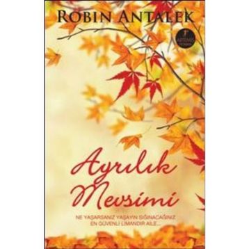 AYRILIK MEVSIMI - ROBIN ANTALEK