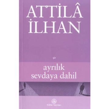 Ayrılık Sevdaya Dahil - Attila İlhan