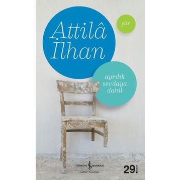 Ayrılık Sevdaya Dahil - Attila İlhan