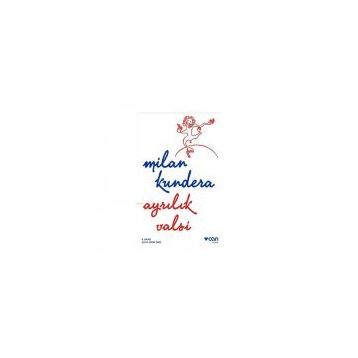Ayrılık Valsi - Milan Kundera