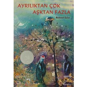 Ayrılıktan Çok Aşktan Fazla - Mehmet Güler