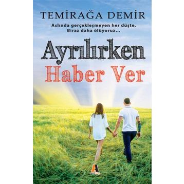 Ayrılırken Haber Ver - Temirağa Demir