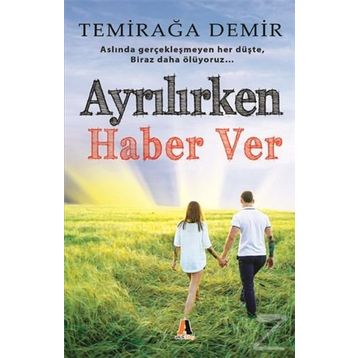 Ayrılırken Haber Ver - Temirağa Demir