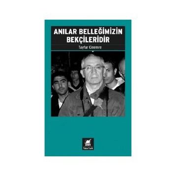 Ayrıntı Yayınları Anılar Belleğimizin Bekçileridir