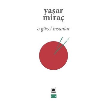 Ayrıntı Yayınları O Güzel İnsanlar