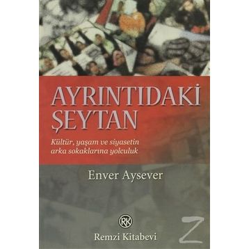AYRINTIDAKİ ŞEYTAN - ENVER AYSEVER