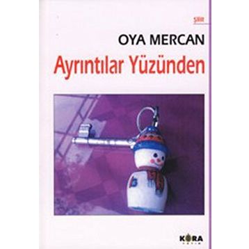 AYRINTILAR YÜZÜNDEN - OYA MERCAN