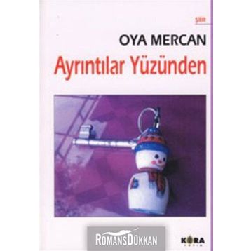 AYRINTILAR YÜZÜNDEN - OYA MERCAN
