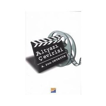 Ayrıntılı Altyazı Çevirisi - A. Şirin Okyayuz