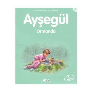 Ayşegül 27 - Ormanda : Yapı Kredi Yayınları