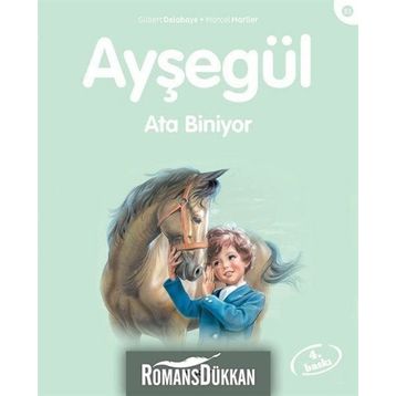Ayşegül 33 Ata Biniyor - Gilbert Delahaye