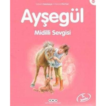 AYŞEGÜL 44 MIDILLI SEVGISI - GILBERT DELAHAYE;MARCEL MARLIER