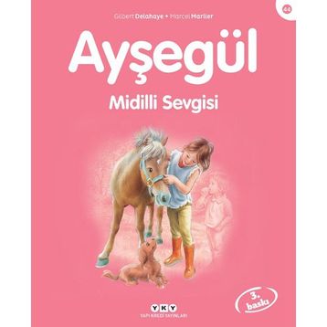 AYŞEGÜL 44 MIDILLI SEVGISI - GILBERT DELAHAYE;MARCEL MARLIER