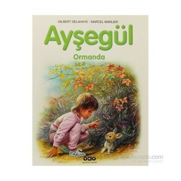 AYŞEGÜL ORMANDA - MARCEL MARLIER;GILBERT DELAHAYE