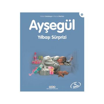 AYŞEGÜL YILBAŞI SÜRPRİZİ - GILBERT DELAHAYE;MARCEL MARLIER