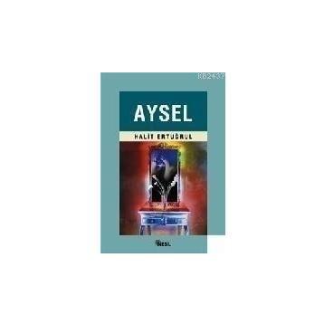 Aysel - Halit Ertuğrul