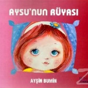 Aysu’nun Rüyası - Ayşin Bumin