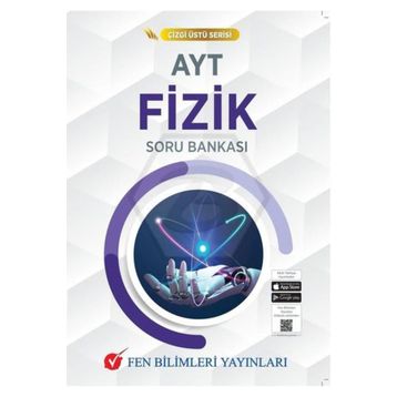 AYT Çizgi Üstü Serisi Fizik Soru Bankası Fen Bilimleri Yayınları