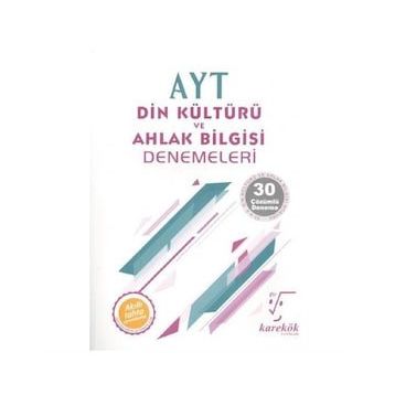 AYT Din Kültürü ve Ahlak Bilgisi 30 Çözümlü Deneme - Karekök Yayınları