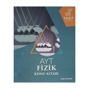 AYT Fizik Konu Kitabı - Ahmet Öztuncer