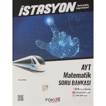AYT Matematik İstasyon Soru Bankası - Fokus Yayınları