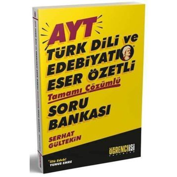 Ayt Türk Dili Ve Edebiyatı Eser Özetli Tamamı Çözümlü Soru Bankası Öğrenci İşi Yayınları